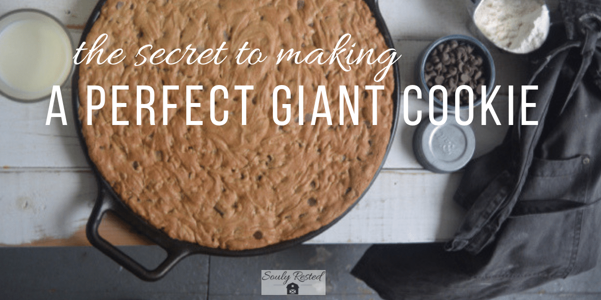 The secret to making a perfect giant cookie - Souly Rested